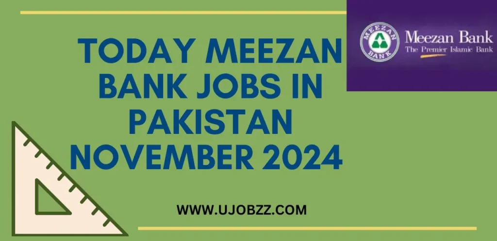 Today Meezan Bank Jobs in Pakistan November 2024 Advertisement