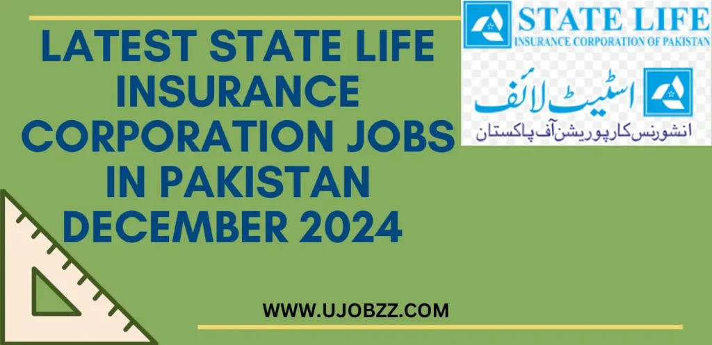 Latest State Life Insurance Corporation Jobs in Pakistan December 2024 Advertisement