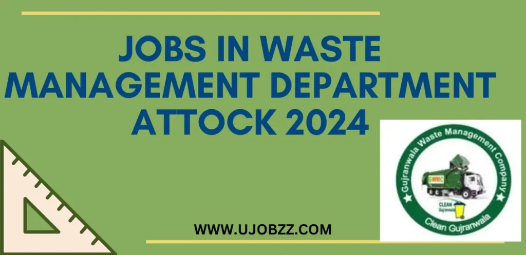 Jobs in Waste Management Department Attock 2024