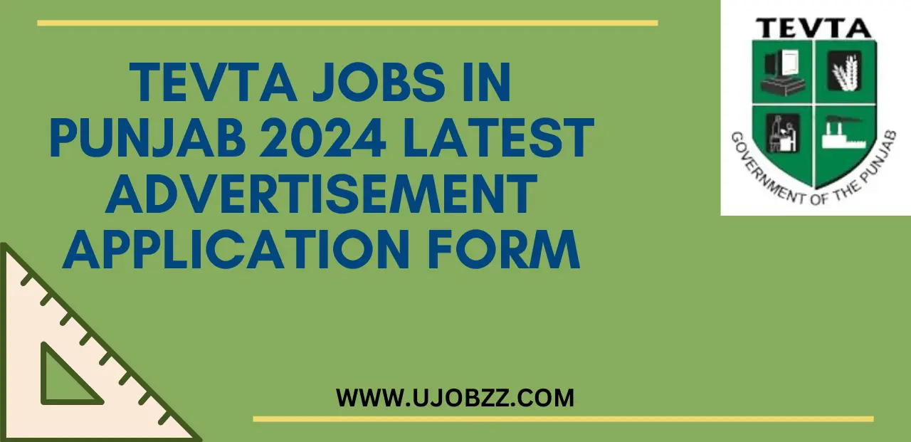 TEVTA Jobs in Punjab 2024 Latest Advertisement Application Form