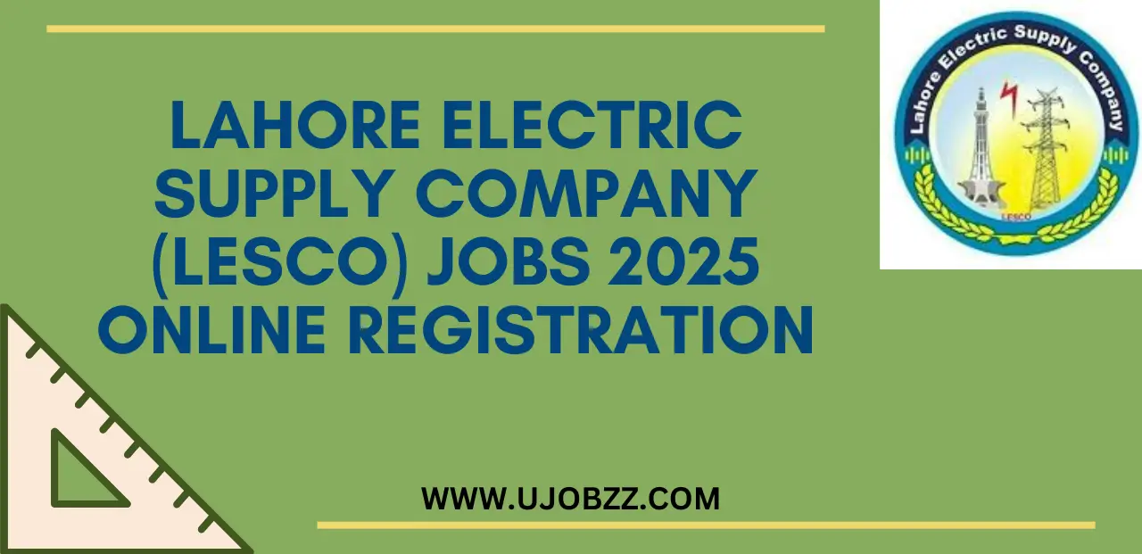 Lahore Electric Supply Company (LESCO) Jobs 2025 Online Registration