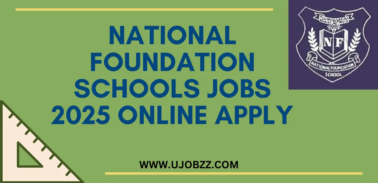 National Foundation Schools Jobs 2025 Online Apply